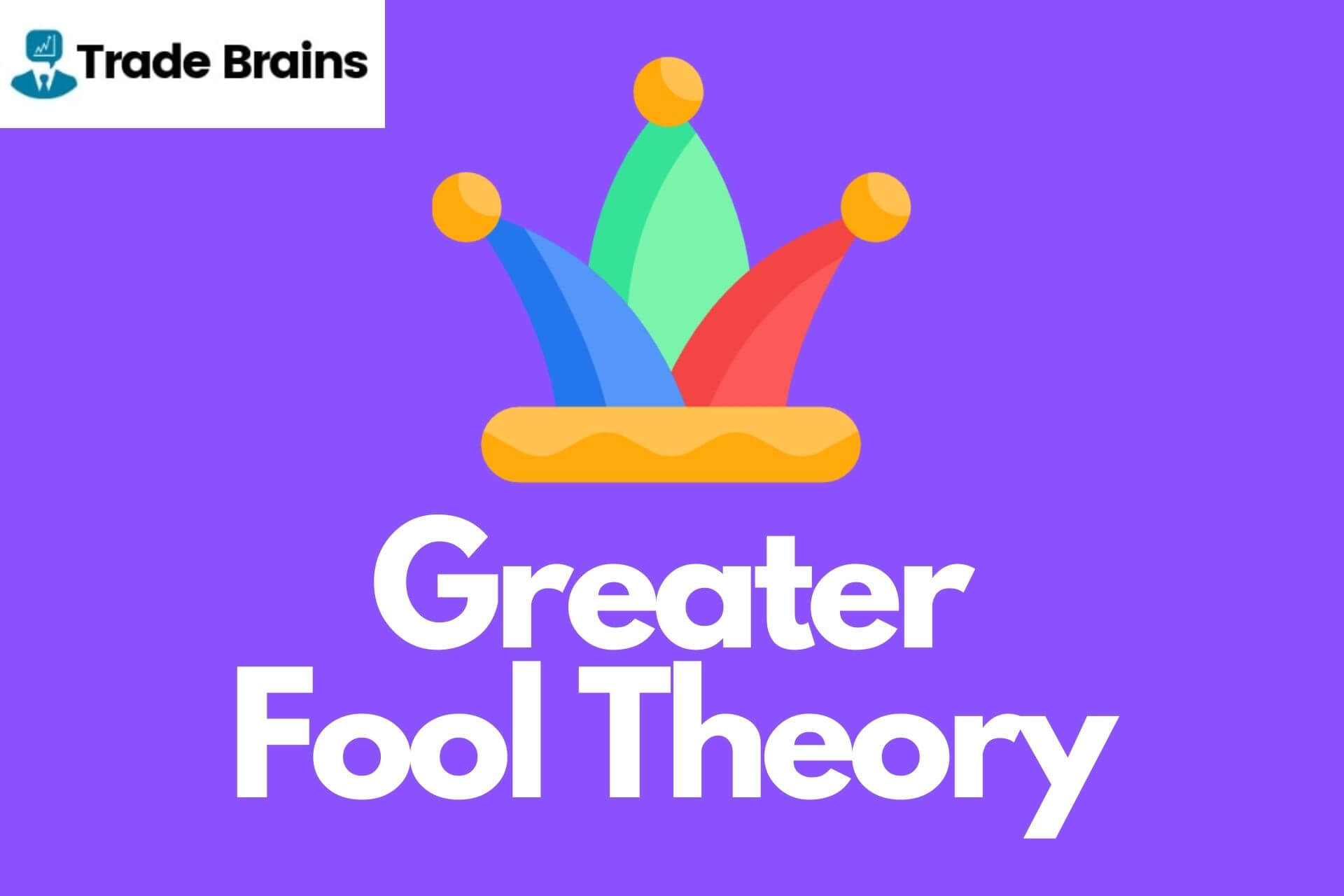 Lý thuyết về Kẻ ngốc hơn có tên tiếng Anh là Greater Fool Theory