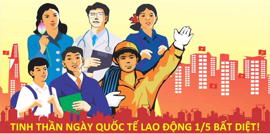 Ngày Quốc tế Lao động thể hiện lòng tự hào dân tộc của người dân Việt Nam