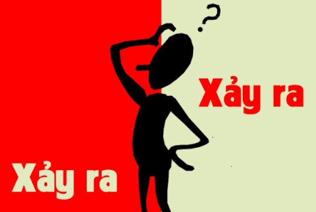 Xảy ra được hiểu là điều gì đó phát sinh bất ngờ, không được báo trước