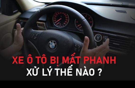 Các cách xử lý khi xe bị mất phanh