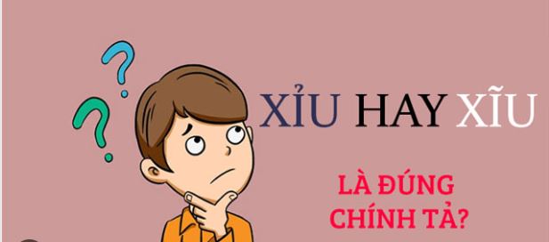 Xỉu là từ đúng chính tả, xĩu là từ sai