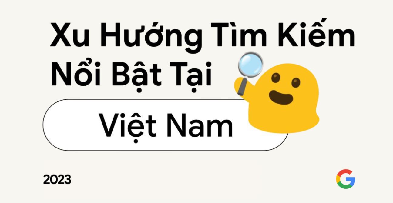 Việc nắm được Top tìm kiếm của người Việt 2023 mang lại nhiều lợi ích cho doanh nghiệp