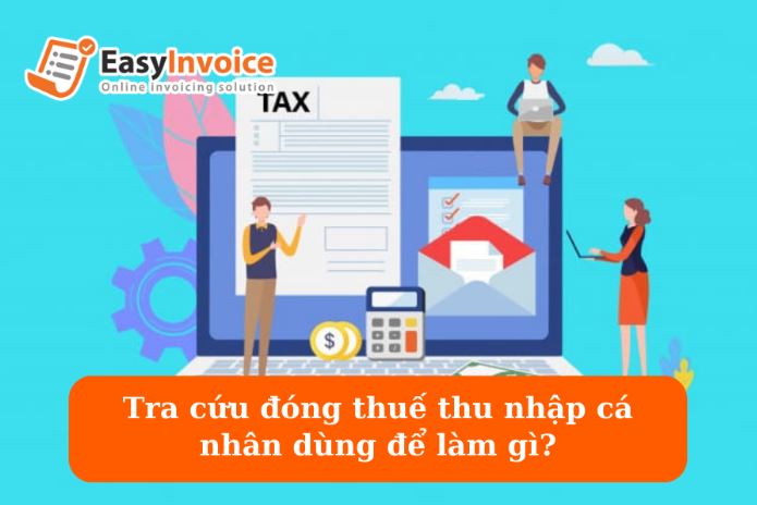 Mục đích của việc tra cứu đóng thuế TNCN